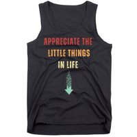 Appreciate The Small Things In Life Funny Tank Top