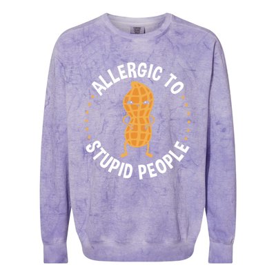 Allergic To Stupid People Peanut Allergy Cute Gift Colorblast Crewneck Sweatshirt