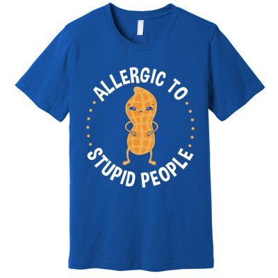 Allergic To Stupid People Peanut Allergy Cute Gift Premium T-Shirt