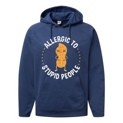 Allergic To Stupid People Peanut Allergy Cute Gift Performance Fleece Hoodie