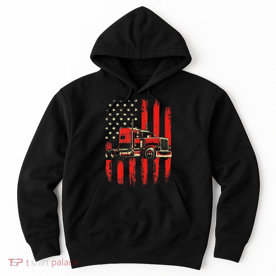 American Trucker Semi Truck Driver Trucking Big Rig Hoodie