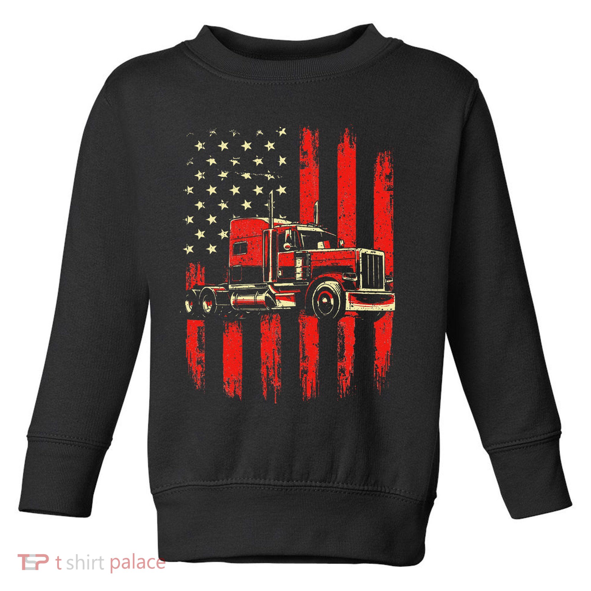 American Trucker Semi Truck Driver Trucking Big Rig Toddler Sweatshirt