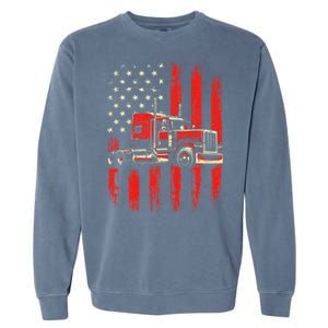 American Trucker Semi Truck Driver Trucking Big Rig Garment-Dyed Sweatshirt