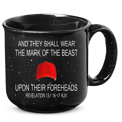 And They Shall Wear The Mark Of The Beast Revelation 15oz Campfire Ceramic Mug