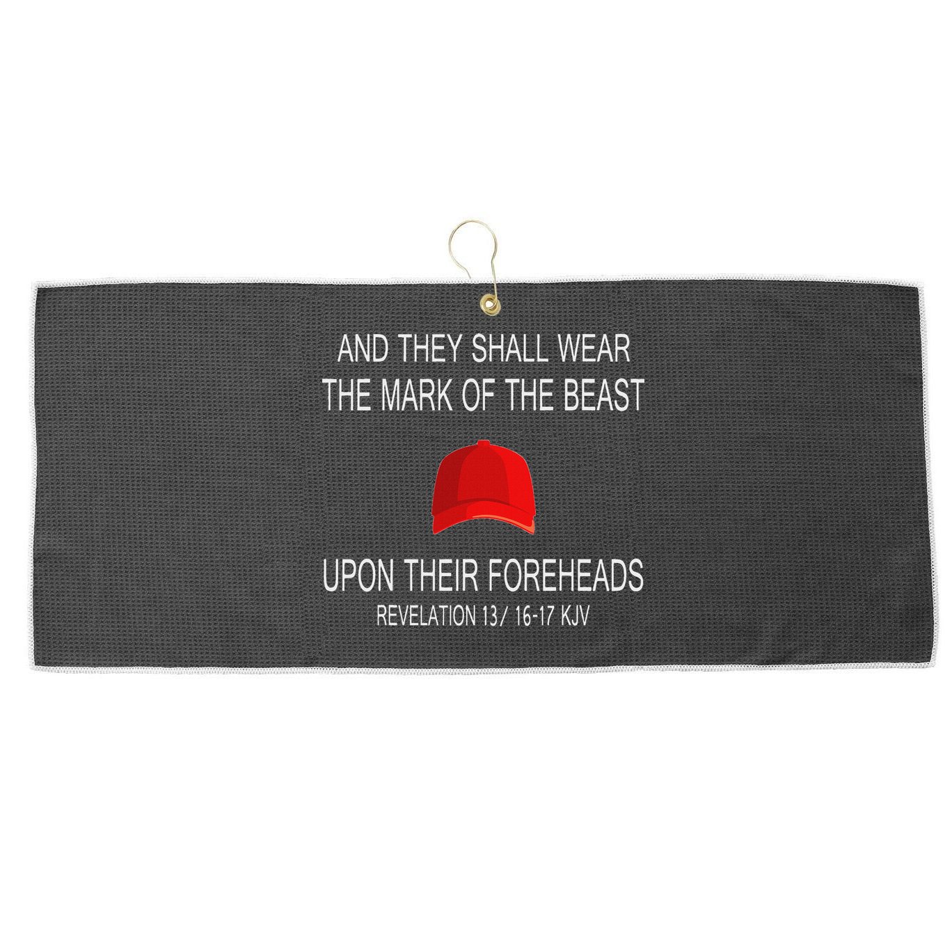 And They Shall Wear The Mark Of The Beast Revelation Large Microfiber Waffle Golf Towel