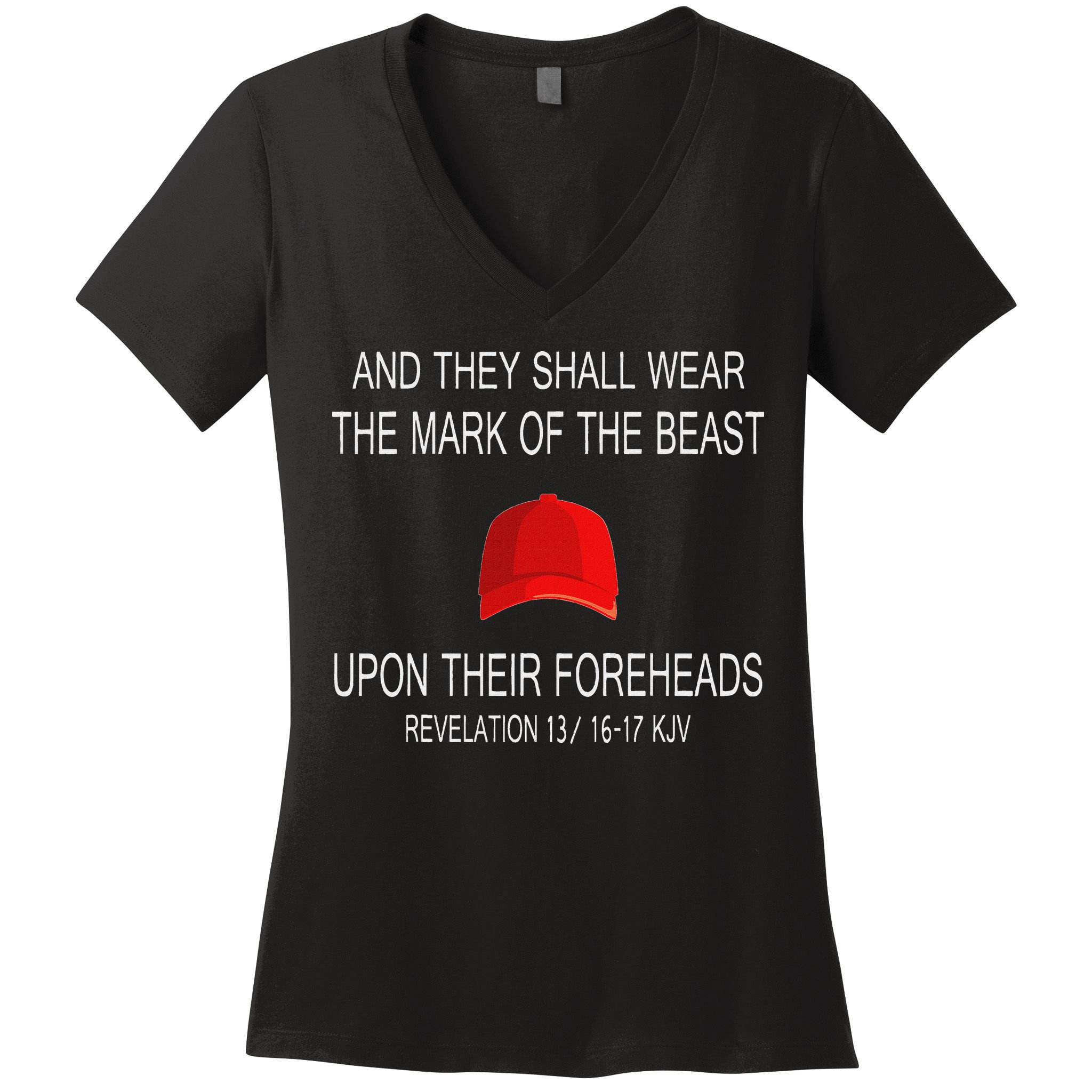 And They Shall Wear The Mark Of The Beast Revelation Women's V-Neck T-Shirt