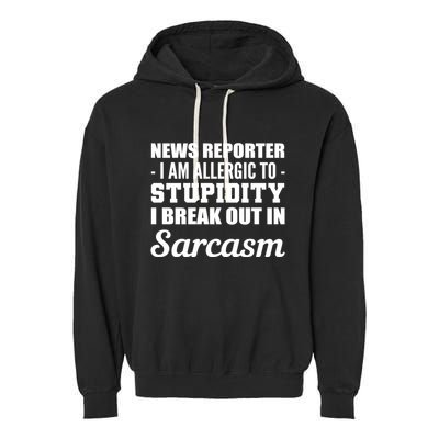 Allergic To Stupidity Sarcastic Person Gift Garment-Dyed Fleece Hoodie