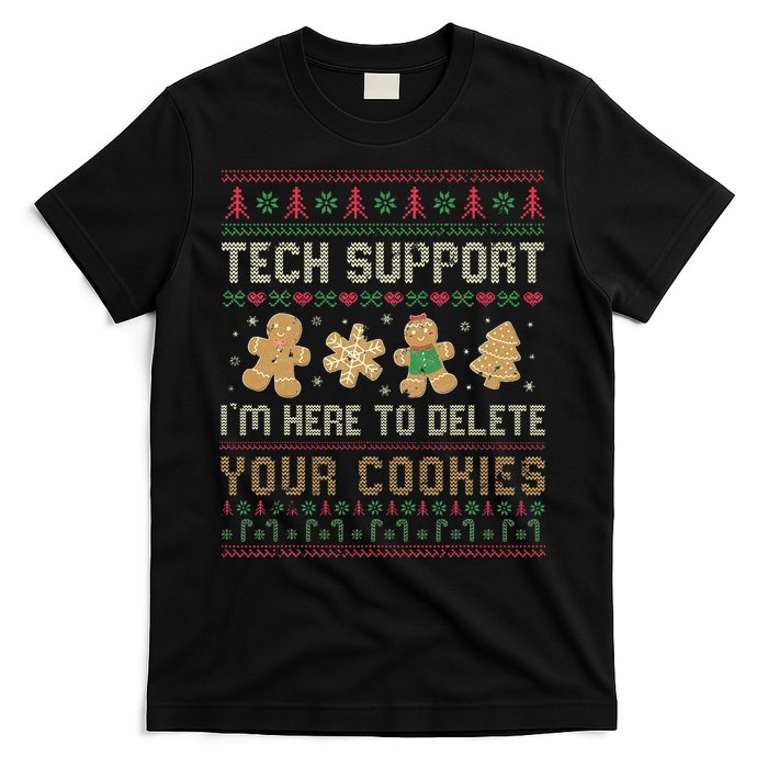 Ateesdas Tech Support I'm Here to Delete Your Cookies xmas Ugly T-Shirt