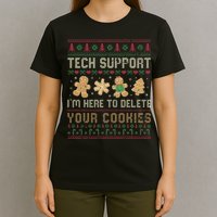 Ateesdas Tech Support I'm Here to Delete Your Cookies xmas Ugly T-Shirt