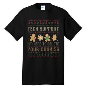 Ateesdas Tech Support I'm Here to Delete Your Cookies xmas Ugly Tall T-Shirt