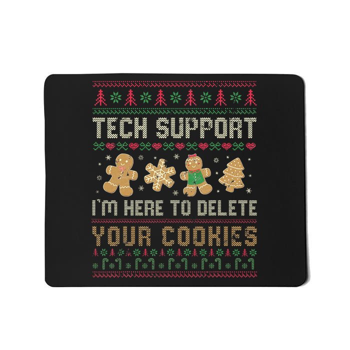 Ateesdas Tech Support I'm Here to Delete Your Cookies xmas Ugly Mousepad