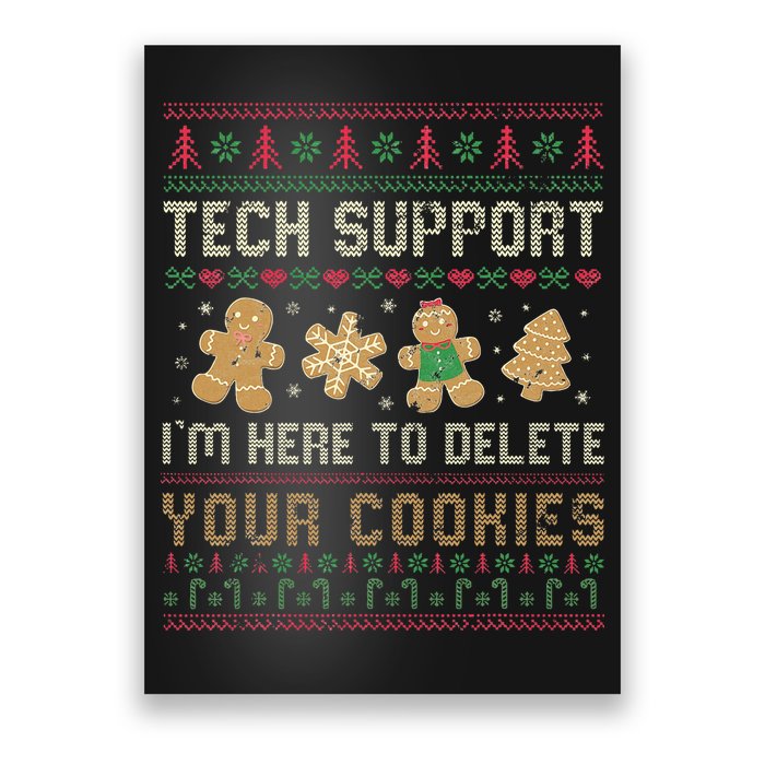 Ateesdas Tech Support I'm Here to Delete Your Cookies xmas Ugly Poster