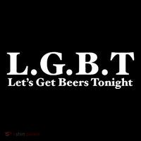 Ahh Tees Store L.G.B.T LetS Get Beers Tonight Tall T-Shirt