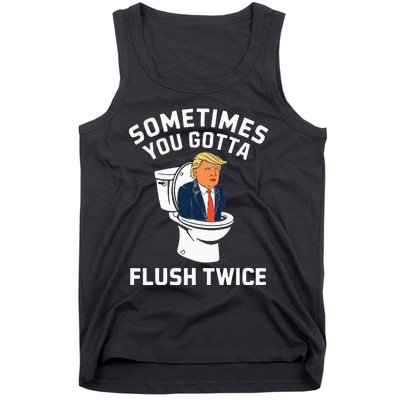 Anti Trump Sometimes You Gotta Flush Twice Tank Top