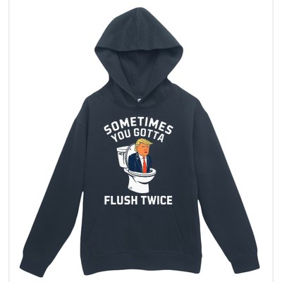 Anti Trump Sometimes You Gotta Flush Twice Urban Pullover Hoodie