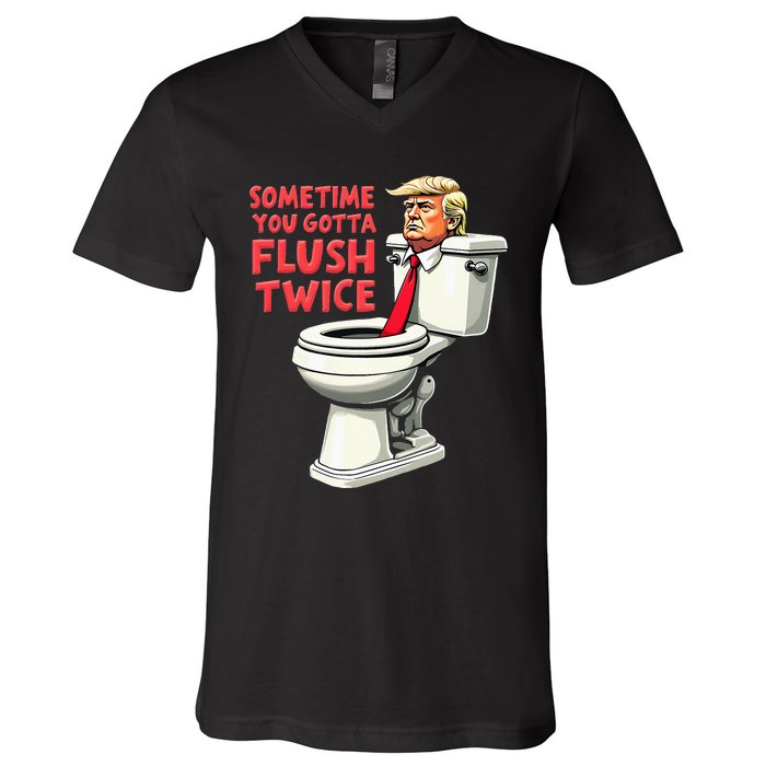 Anti Trump Sometimes You Gotta Flush Twice V-Neck T-Shirt