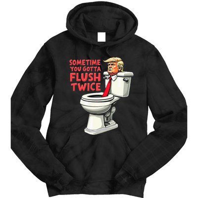 Anti Trump Sometimes You Gotta Flush Twice Tie Dye Hoodie