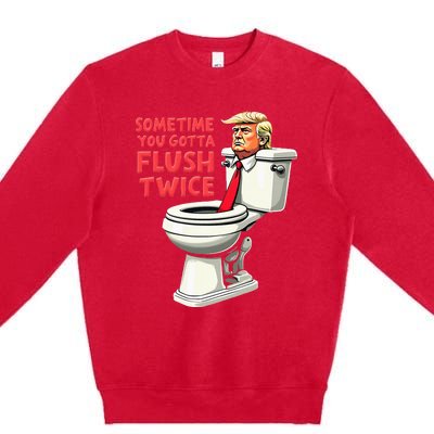 Anti Trump Sometimes You Gotta Flush Twice Premium Crewneck Sweatshirt