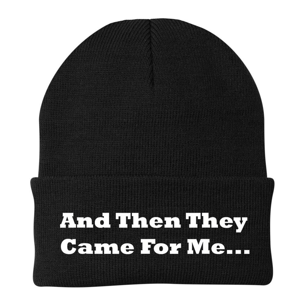 And Then They Came For Me Beanie
