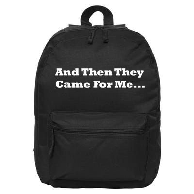 And Then They Came For Me 16 in Basic Backpack