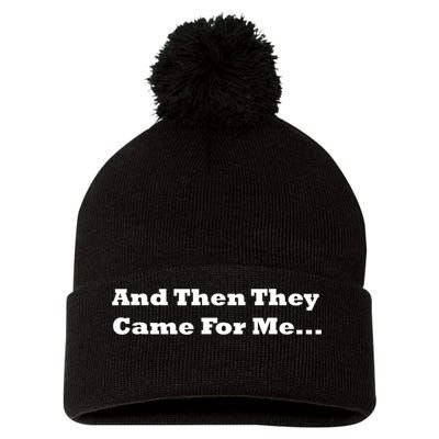 And Then They Came For Me Pom Pom 12in Knit Beanie
