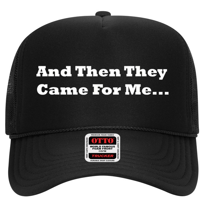 And Then They Came For Me Trucker Hat