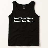 And Then They Came For Me Tank Top