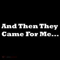 And Then They Came For Me Tank Top