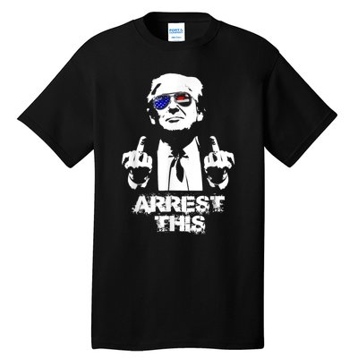 Arrest This Trump Tall T-Shirt