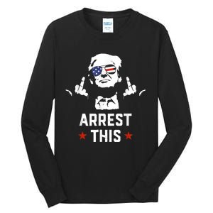 Arrest This Trump Tall Long Sleeve T-Shirt