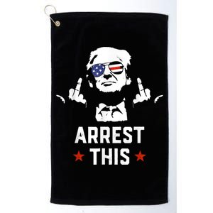 Arrest This Trump Platinum Collection Golf Towel