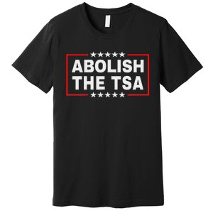 Abolish The Transportation Security Administration Premium T-Shirt