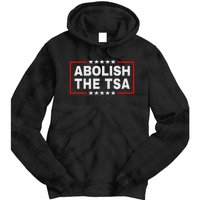 Abolish The Transportation Security Administration Tie Dye Hoodie