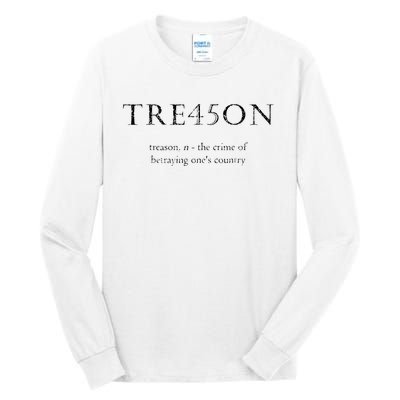 Antitrump Treason Tre45on Distressed Impeach Tall Long Sleeve T-Shirt