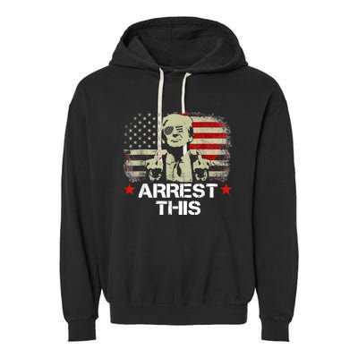 Arrest This Trump Garment-Dyed Fleece Hoodie