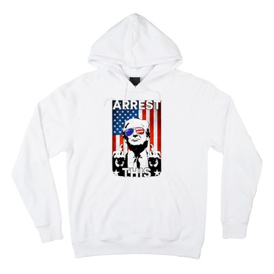 Arrest This Trump Hoodie