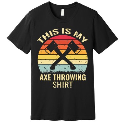 Axe Throwing Throw Retro Axe Throwing Hatchet Premium T-Shirt