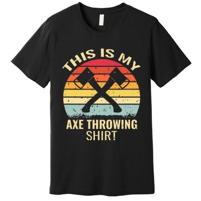 Axe Throwing Throw Retro Axe Throwing Hatchet Premium T-Shirt