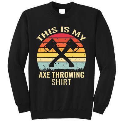 Axe Throwing Throw Retro Axe Throwing Hatchet Tall Sweatshirt