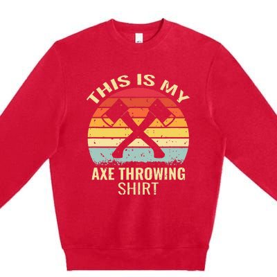 Axe Throwing Throw Retro Axe Throwing Hatchet Premium Crewneck Sweatshirt