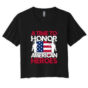 A Time To Honor Americas Heroes Memorial Day Gift Women's Crop Top Tee