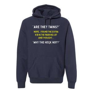 Are They Twins Hilarious Daddy Joke Fathers Day Premium Hoodie