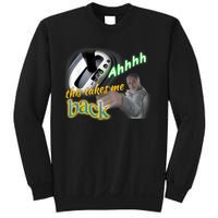 Ahhhh This Takes Me Back Sweatshirt