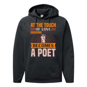 At The Touch Of Love Everyone Becomes A Poet Performance Fleece Hoodie