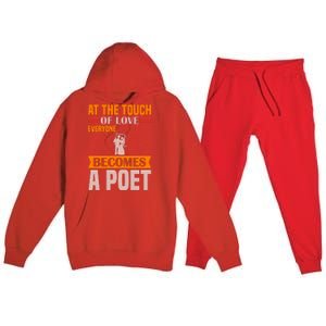 At The Touch Of Love Everyone Becomes A Poet Premium Hooded Sweatsuit Set