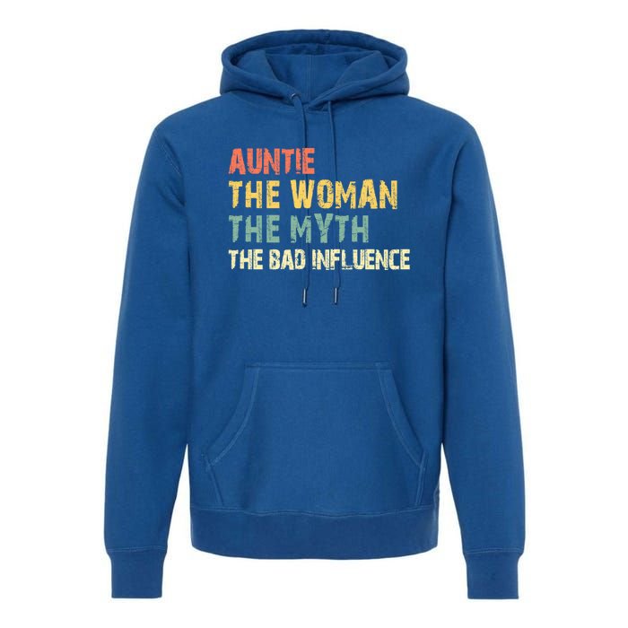 Auntie The The Myth The Bad Influence Funny Vintage Gift Premium Hoodie