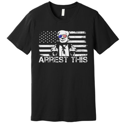 Arrest This Trump Fingers Pro Trump Trump Arrest This Premium T-Shirt