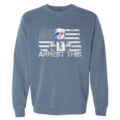 Arrest This Trump Fingers Pro Trump Trump Arrest This Garment-Dyed Sweatshirt