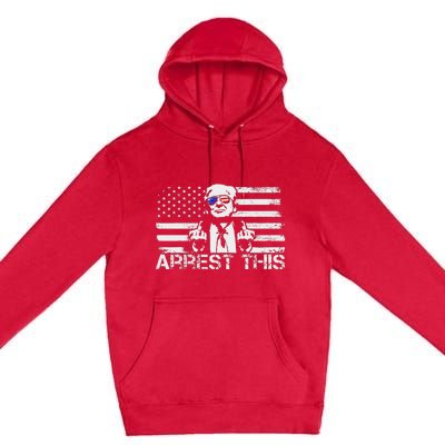 Arrest This Trump Fingers Pro Trump Trump Arrest This Premium Pullover Hoodie