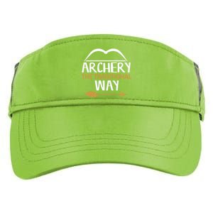 Archery The Traditional Way Bow Hunting Lover Gift Adult Drive Performance Visor